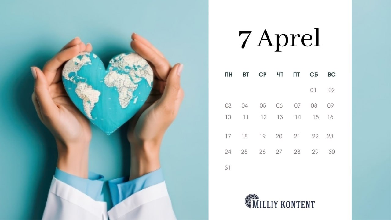 7 aprel — Butunjahon salomatlik kuni